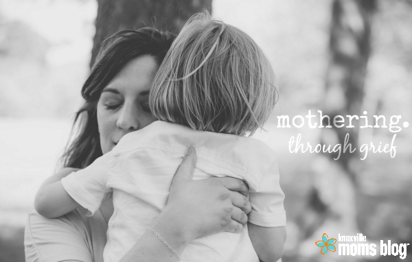 mothering through grief