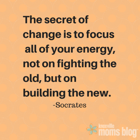 The secret of change is to focus  all of