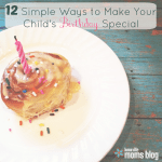 ways to make your child feel special on their birthday