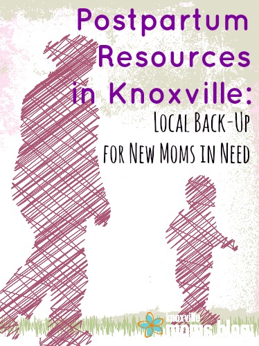 Postpartum Resources In Knoxville | Knoxville Mom Blog
