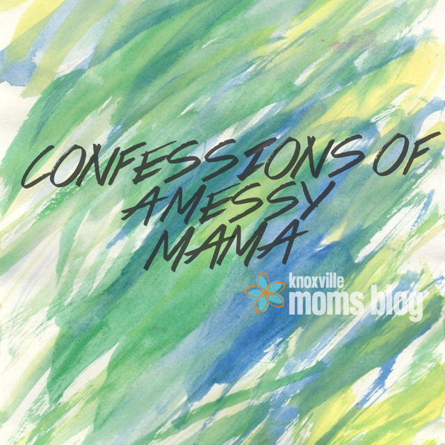 Confessions of a Messy Mama