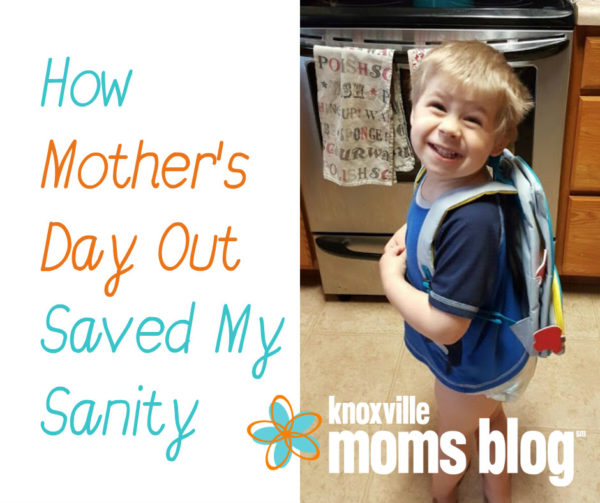 How Mother's Day Out Saved My Sanity
