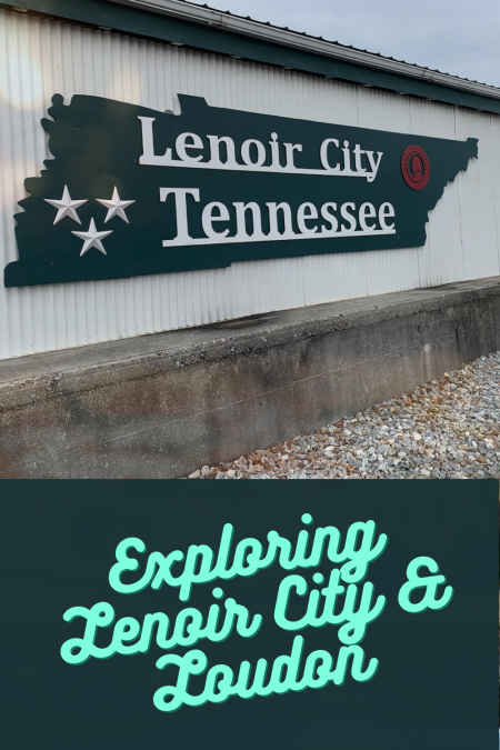 On the Outskirts of Town Exploring Lenoir City and Loudon