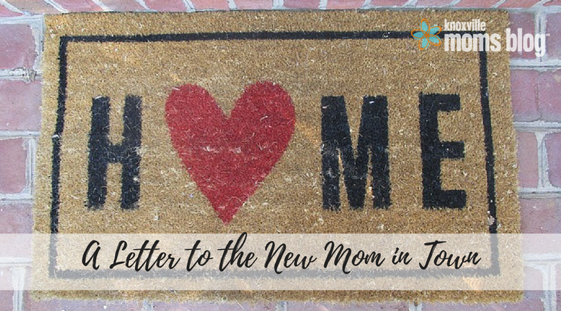 Letter to the New Mom in Town