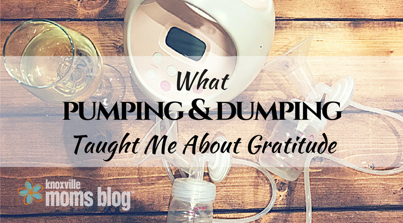What Pumping and Dumping Taught Me About Gratitude
