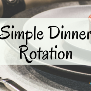 Simple Dinner Rotation