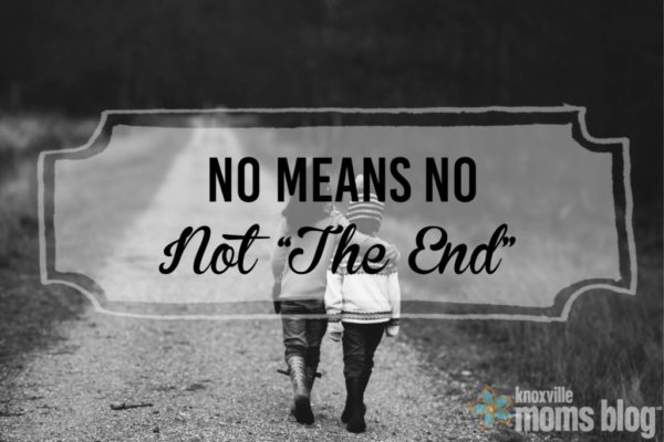 No Means No, Not "The End"