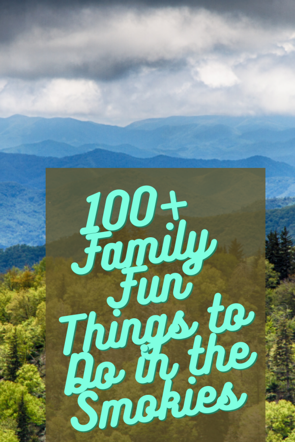100+ Family Fun Things to Do in the Smokies (1)