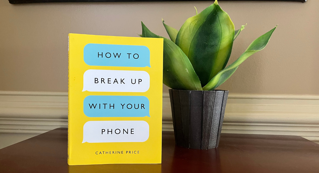 Book Review: How To Break Up With Your Phone